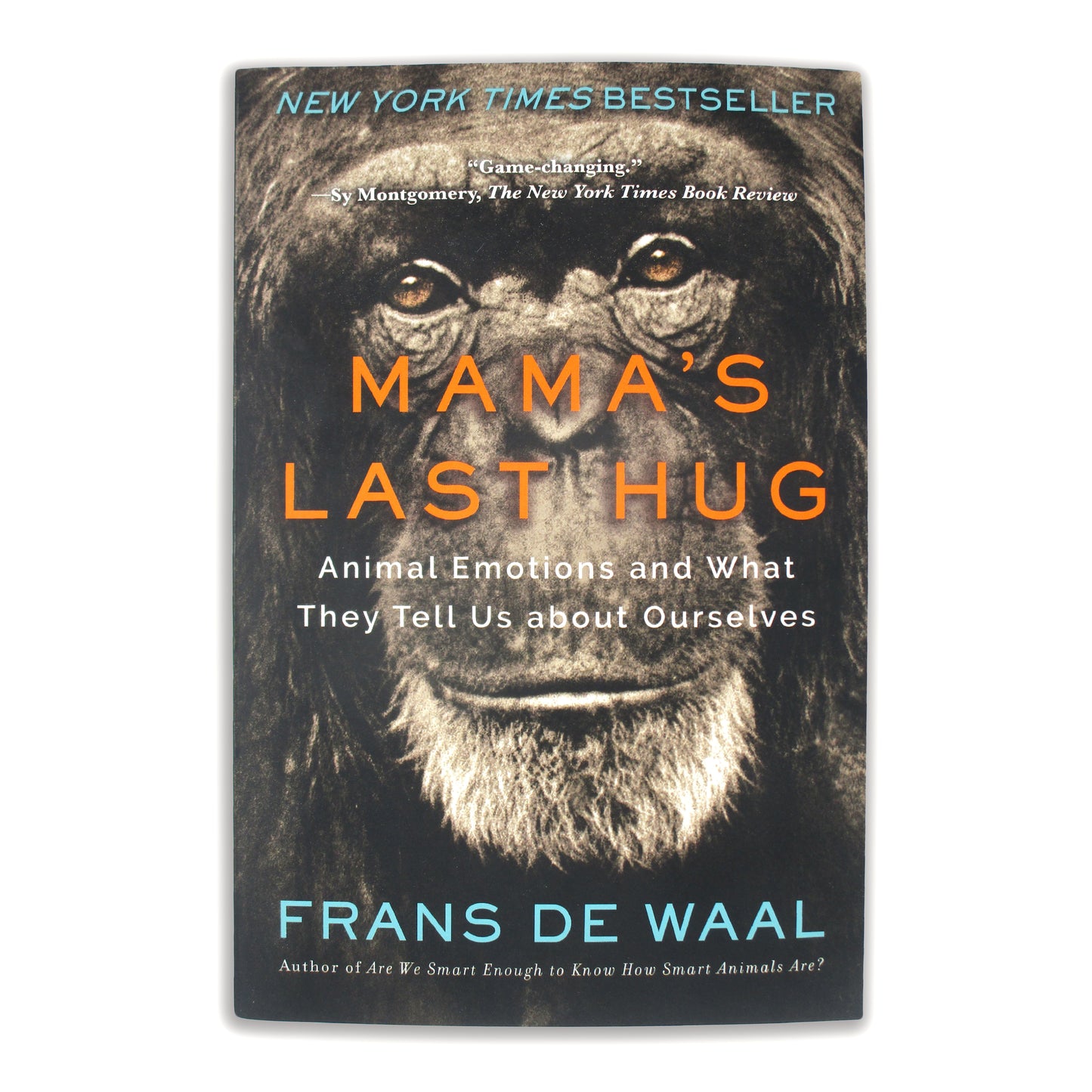 Mama's Last Hug: Animal Emotions and What They Tell Us about Ourselves - Frans De Waal (paperback)