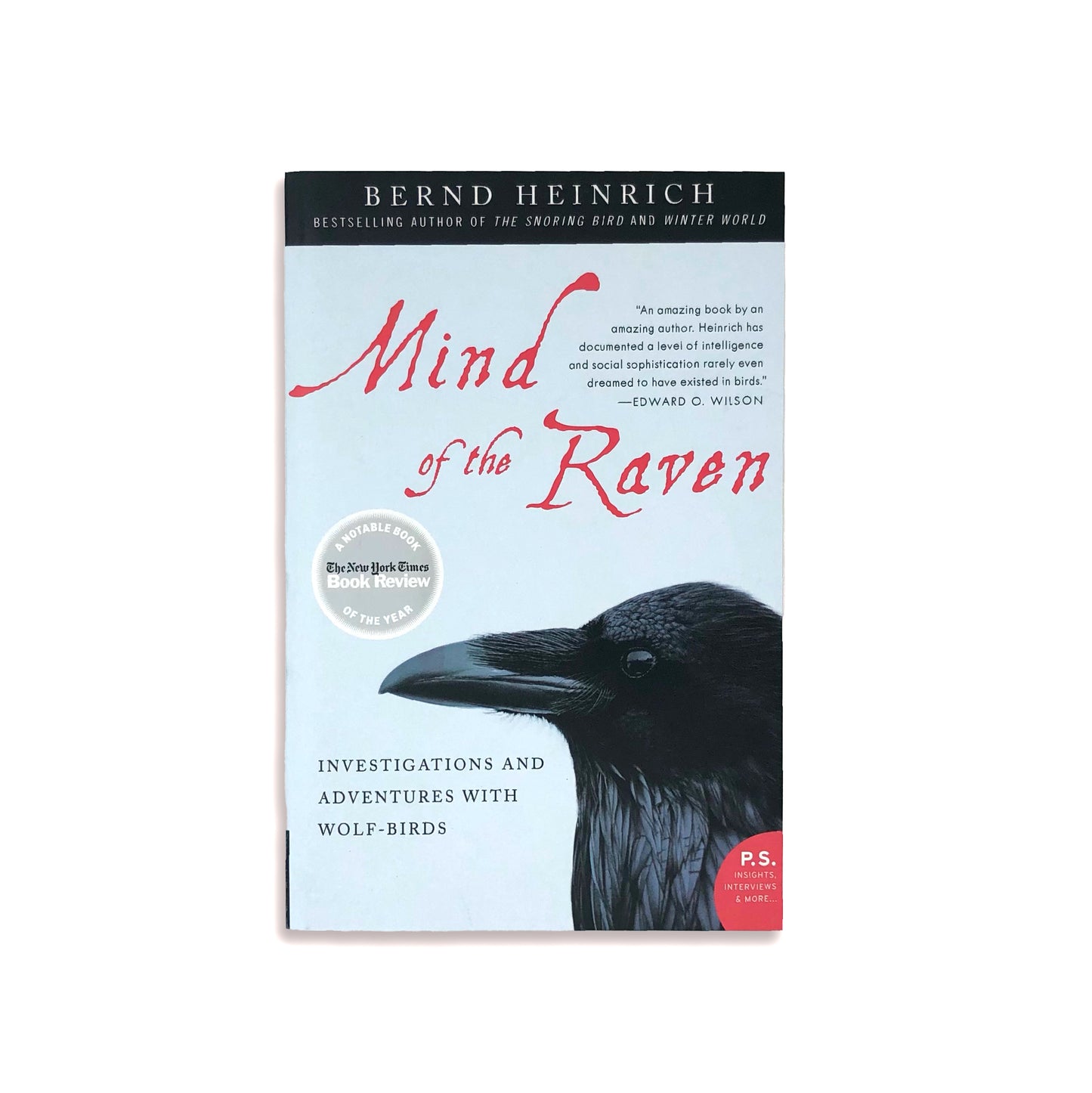 Mind of the Raven: Investigations and Adventures with Wolf-Birds - Bernd Heinrich